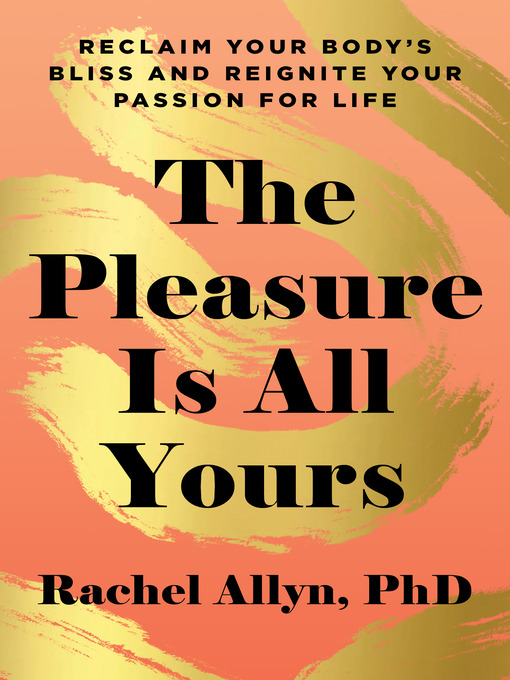 Title details for The Pleasure Is All Yours by Rachel Allyn - Available